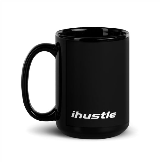 IHUSTLE - 15OZ Black Glossy Mug